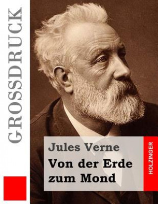 Kniha Von der Erde zum Mond (Großdruck) Jules Verne