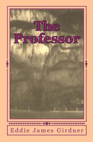 Buch The Professor Eddie James Girdner