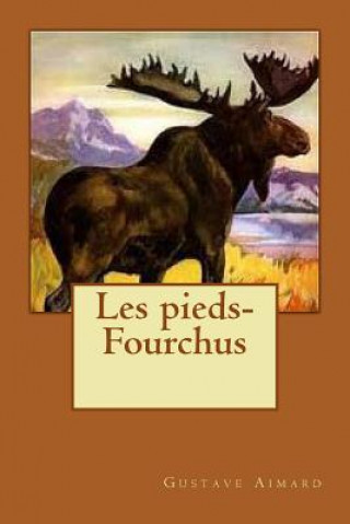 Книга Les pieds-Fourchus M Gustave Aimard