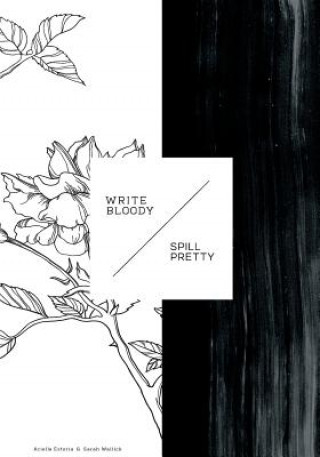 Buch Write Bloody, Spill Pretty Sarah Cristine Wallick