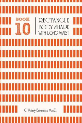 Kniha Book 10 - Rectangle Body Shape with a Long-Waistplacement C Melody Edmondson