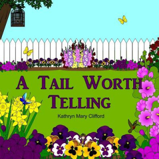 Book A Tail Worth Telling Kathryn Mary Clifford