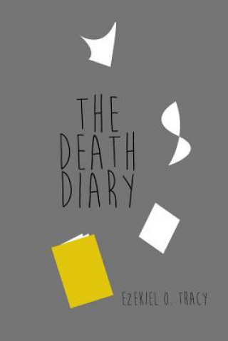 Könyv The Death Diary Ezekiel O Tracy