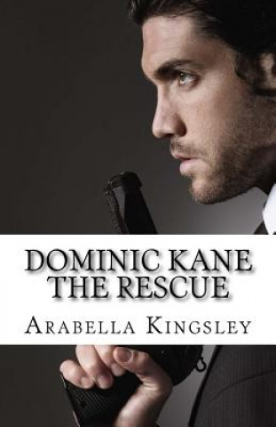 Carte Dominic Kane: The Rescue Arabella Kingsley