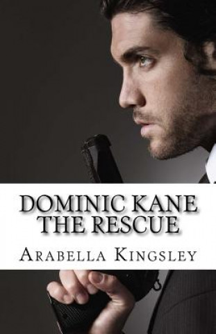 Buch Dominic Kane: The Rescue Arabella Kingsley