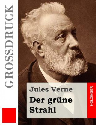 Kniha Der grüne Strahl (Großdruck) Jules Verne