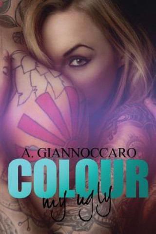 Buch Colour My Ugly A Giannoccaro