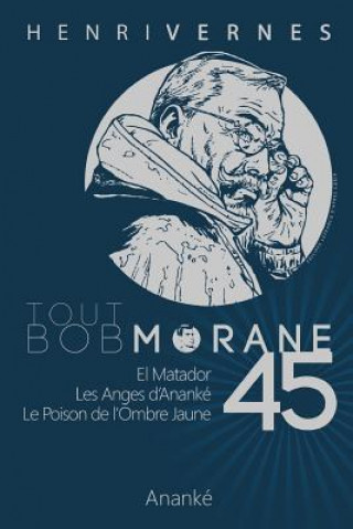 Knjiga Tout Bob Morane/45 Henri Vernes