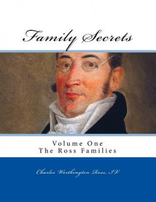 Kniha Family Secrets: The Ross Families Charles W Ross