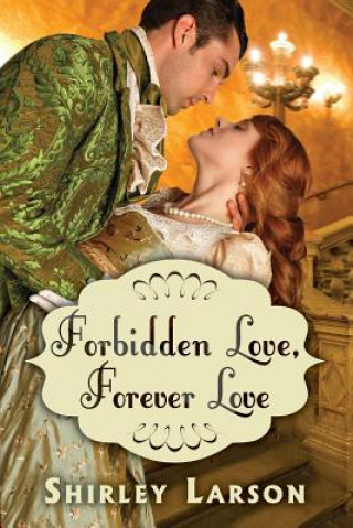 Carte Forbidden Love, Forever Love Shirley Larson