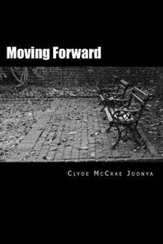 Knjiga Moving Forward MR Clyde McCrae Jr
