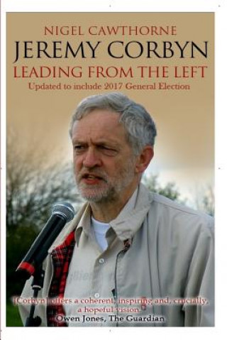 Carte Jeremy Corbyn: Leading from the Left Nigel Cawthorne