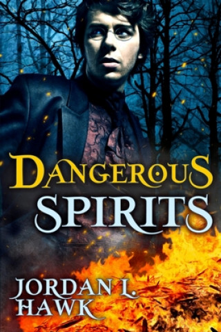 Book Dangerous Spirits Jordan L Hawk