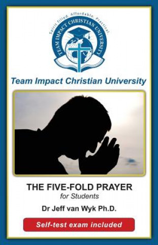 Knjiga The Five-Fold Prayer for Students Jeff Van Wyk Ph D