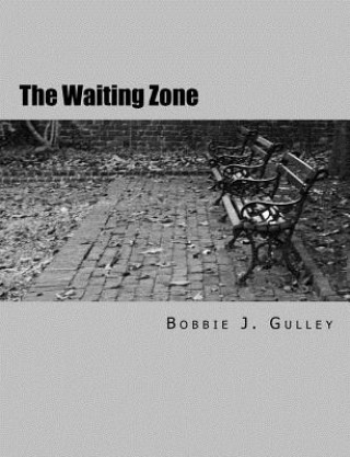 Książka The Waiting Zone Bobbie J Gulley