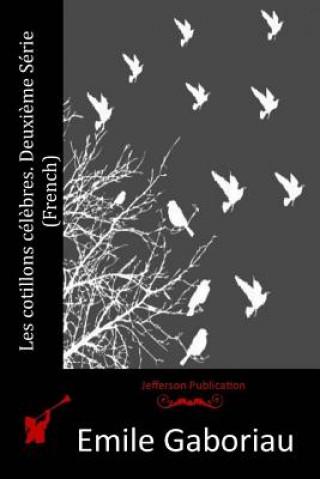 Книга Les cotillons cél?bres. Deuxi?me Série (French) Emile Gaboriau