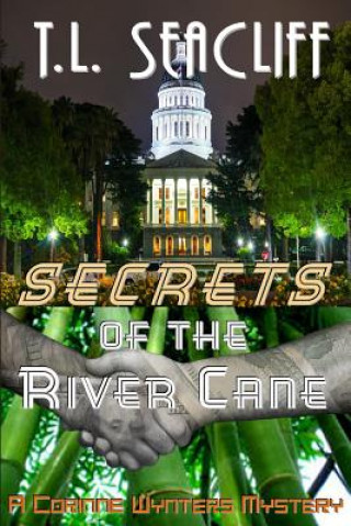 Libro Secrets of the River Cane: A Corinne Wynters Mystery T L Seacliff