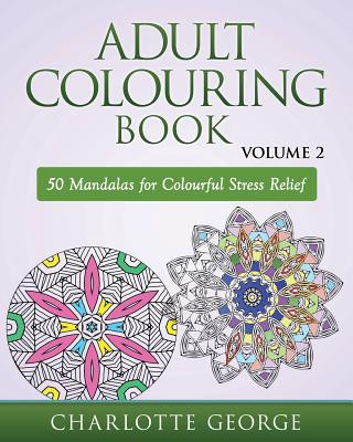 Книга Adult Colouring Book - Volume 2 Charlotte George