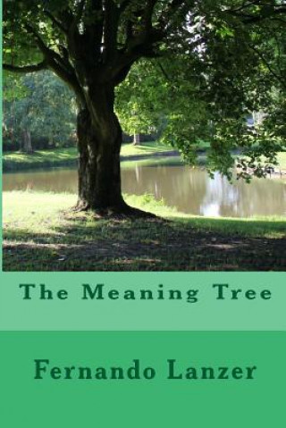 Kniha The Meaning Tree Fernando Lanzer