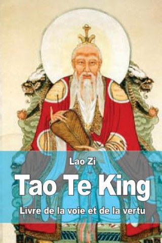 Kniha Tao Te King: Livre de la voie et de la vertu Lao Zi