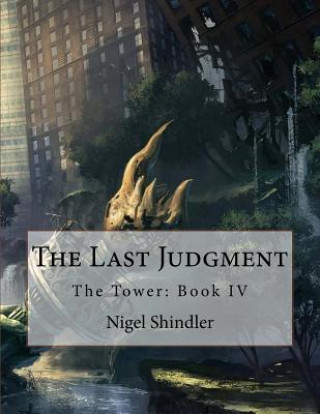 Könyv The Last Judgment: The Tower: Book IV Nigel Shindler
