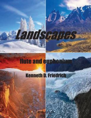 Kniha Landscapes - flute and euphonium Kenneth Friedrich