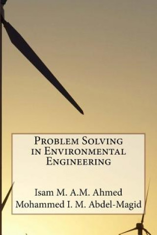 Knjiga Problem Solving in Environmental Engineering Prof Isam M a M Ahmed