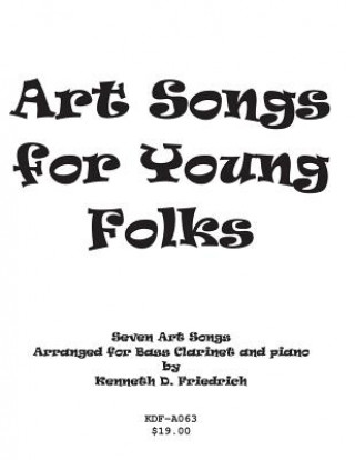 Livre Art Songs for Young Folks - bass clarinet and piano Kenneth Friedrich