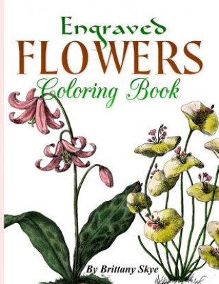 Carte Engraved Flowers Coloring Book Brittany Skye