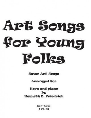 Kniha Art Songs for Young Folks - horn and piano Kenneth Friedrich