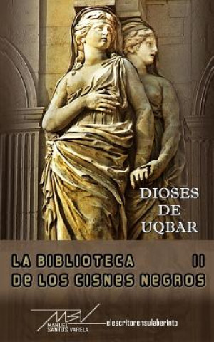 Book Dioses de Uqbar Manuel Santos Varela