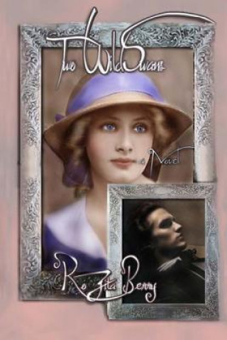 Knjiga Two Wild Swans MS Rozita Berry
