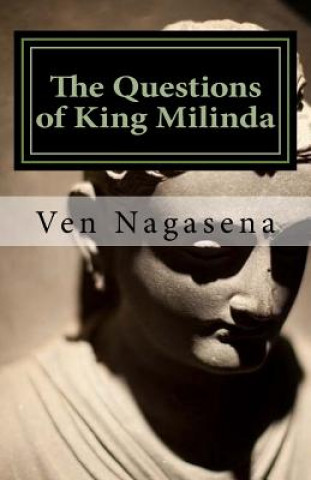Knjiga The Questions of King Milinda: Bilingual Edition (Pali / English) Ven Nagasena