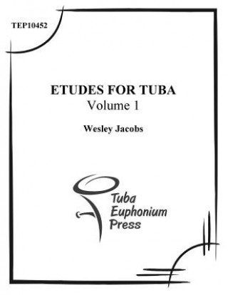 Carte Etudes for Tuba (volume 1) Wesley Jacobs
