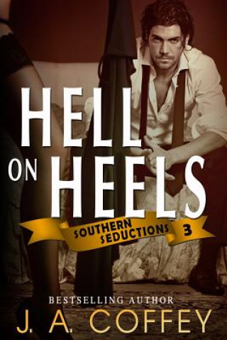 Buch Hell on Heels: Caroline and Stan - Starcrossed Lovers J a Coffey