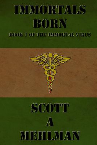 Boek Immortals Born Scott a Mehlman