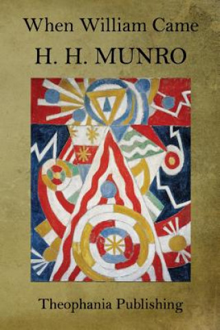 Boek When William Came H H Munro