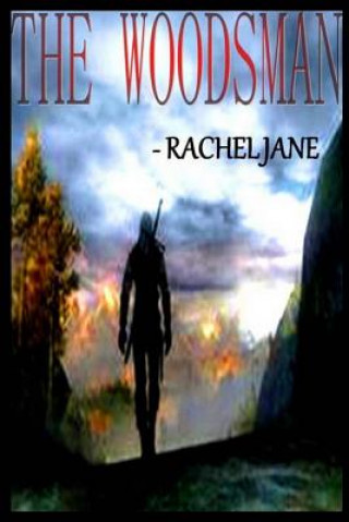 Книга The Woodsman Rachel Jane