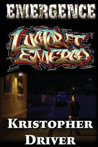 Kniha Emergence: Luctor et Emergo Kristopher Driver