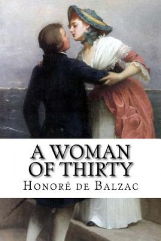 Książka A Woman of Thirty Honore De Balzac