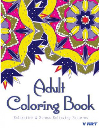 Knjiga Adult Coloring Book: Coloring Books For Adults: Relaxation & Stress Relieving Patterns Tanakorn Suwannawat