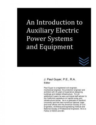 Książka An Introduction to Auxiliary Electric Power Systems and Equipment J Paul Guyer