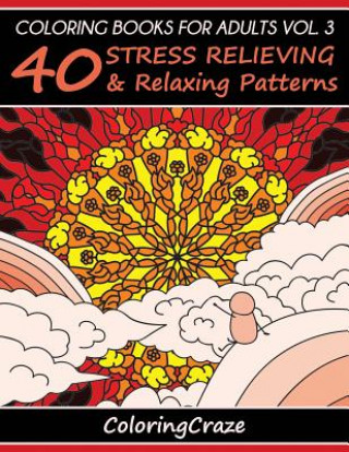 Книга Coloring Books For Adults Volume 3 Adult Coloring Books Illustrators Allian