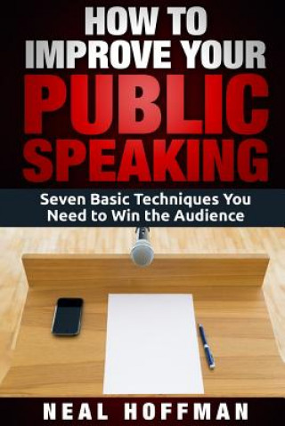 Książka How to Improve Your Public Speaking Neal Hoffman