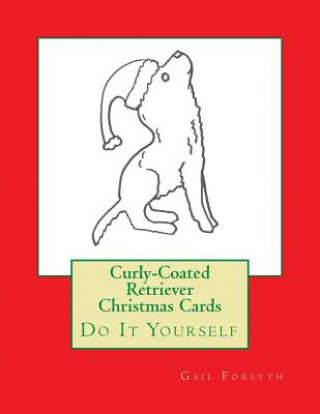 Carte Curly-Coated Retriever Christmas Cards: Do It Yourself Gail Forsyth