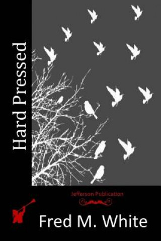 Libro Hard Pressed Fred M White