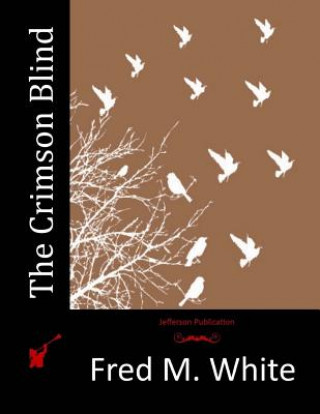 Carte The Crimson Blind Fred M White