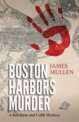 Buch Boston Harbors Murder James Mullen