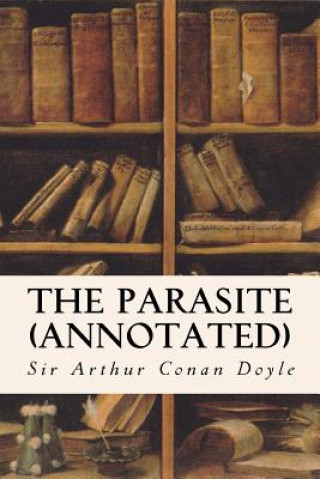 Carte The Parasite (annotated) Sir Arthur Conan Doyle