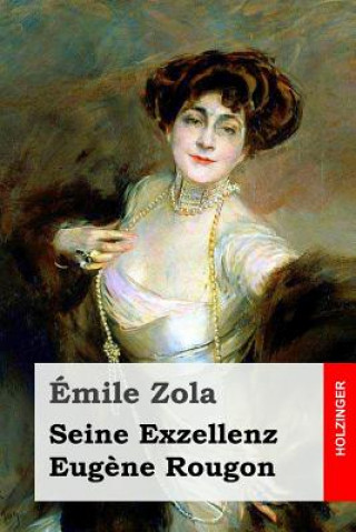 Książka Seine Exzellenz Eug?ne Rougon Emile Zola